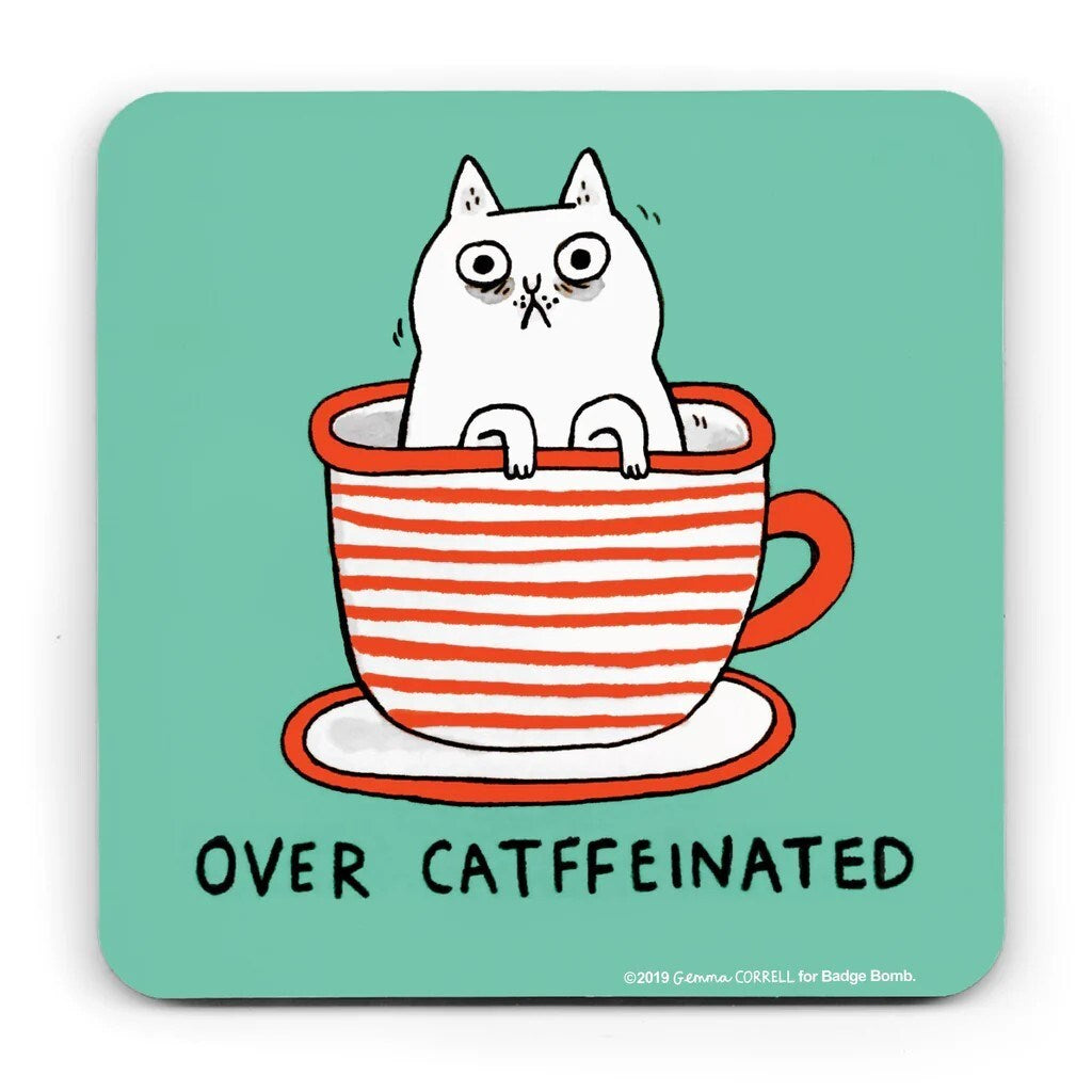 Over Catffeinated Coaster
