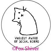 Vaguely Aware of Social Norms Magnet