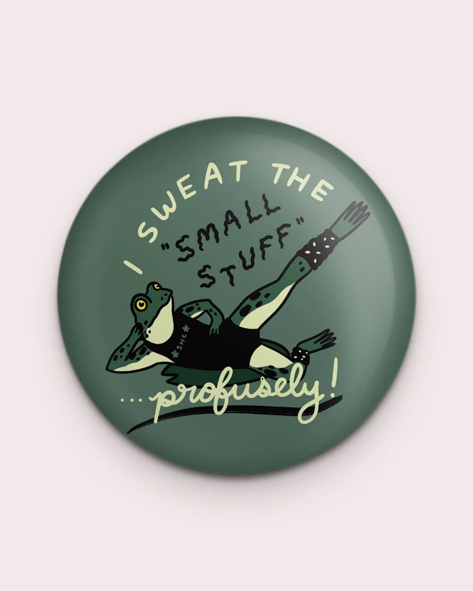 Stay Home Club Magnet - Sweat the Small Stuff Frog