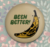 Stay Home Club - Been Better Banana Magnet